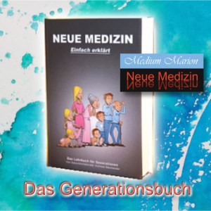 Das Generationsbuch 450 Seiten, Neue Medizin einfach erklärt